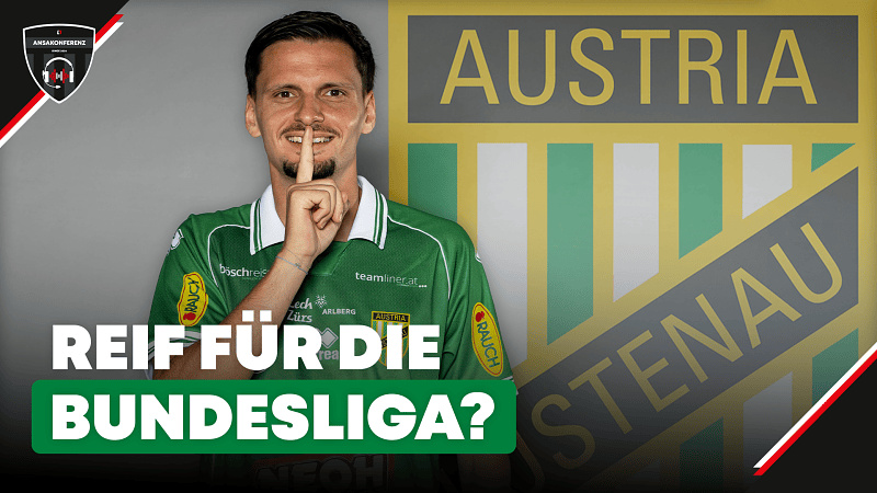 Austria Lustenau: Ist der Aufsteiger bundesligareif?