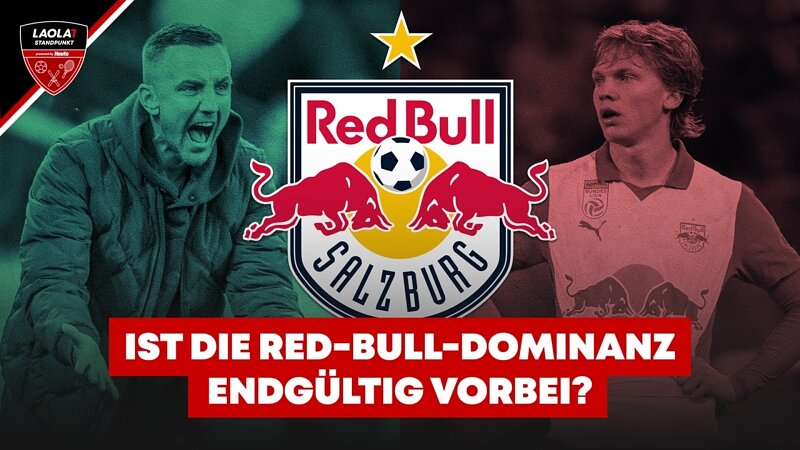Red Bull Salzburg: Ende der Dominanz?