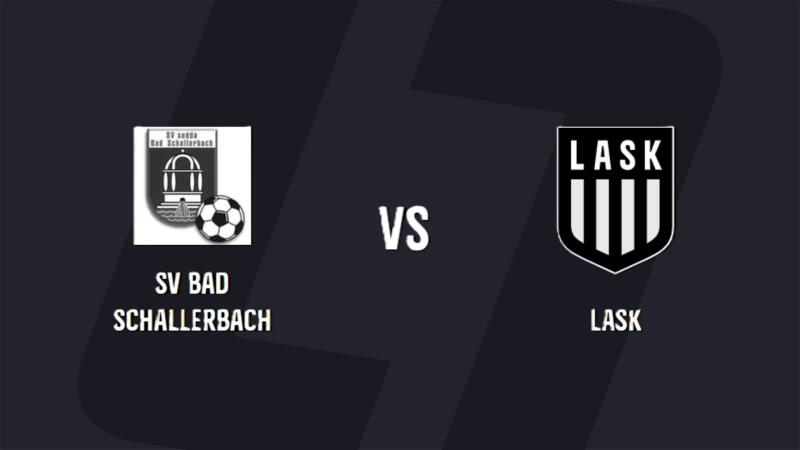 SV Bad Schallerbach - LASK