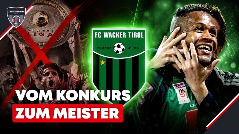 Der legendäre Durchmarsch des FC Wacker Tirol I #Zwarakonferenz History